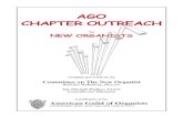 AGO CHAPTER OUTREACH · 2018-09-07 · AGO CHAPTER OUTREACH to NEW ORGANISTS A publication of the American Guild of Organists 475 RIVERSIDE DRIVE, SUITE 1260, NEW YORK, NY 10115 Compiled