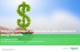 Unlocking investment and financing for green innovation ... · Unlocking investment and financing for green innovation & ... Energy savings close to 5% equal to 145GWh of energy saved
