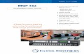 MGP 462 - Extron › download › files › brochure › mgp... · critical quality graphics and video presentations including video-conferencing, conference rooms, boardrooms, command