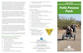 Feliz Paseos Park TRAILS PARK Feliz Paseos Park · Feliz Paseos Park Feliz Paseos Park is a 57-acre Pima County Natural Preserve and Trails Park that is located in the Tucson Mountain
