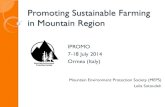 Promoting Sustainable Farming in Mountain Region · Conservation of mountain ecosystem through local communities participation Integrated natural resources management through local