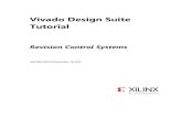 Vivado Design Suite Tutorial - xilinx.com · Git revision control – included with Vivado Design Suite MinGW make utility - included with Vivado System Edition Please be sure to