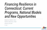 Financing Resilience in Connecticut: Current Programs, National … · Tax Increment Financing Districts TIF districts capture the future net economic value increase from an investment