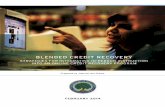 Blended Credit Recovery FINAL - School Turnaround Learning ... · Brick-and-Mortar Online Learning BLENDED LEARNING 1 Rotation Model 2 Flex Model 3 A La Carte Model 4 Enriched Virtual