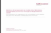 Consultation: Notice of proposals to make the Wireless ... · regulations that set out the sums and fees payable for Wireless Telegraphy Act 2006 (the WT Act) licences. In accordance