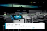 Continuous Inkjet Videojet 1860 The smarter way to print. - English... · 2020-06-25 · EHT trips that plague others' CIJ equipment. The printer alerts users prior to unplanned downtime