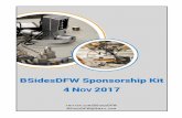 BSidesDFW Sponsorship Kit N 2017 - Security BSides · Simple Nomad (“Emerging Security Threats”, 2010), Jayson E. Street (“How I Walked In And Misbehaved”, 2011) Andrew Case