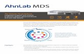 The Ultimate Threat DefenseEN... · also has a powerful but light-weight agent. With this agent, AhnLab MDS automatically or manually removes malware from the endpoint system, and