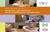 Information for families Down’s syndrome and childhood deafnessdownsyndromedevelopment.org.uk/wp-content/uploads/2013/... · 2016-03-20 · 2 Information for families Down’s syndrome