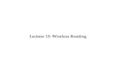 Lecture 13: Wireless Routing - Stanford University · 2008-05-16 · Reverse Path Setup 2.1.2. ... much Looping occured with the proactive routing protocol such as OLSR and OLSRv2