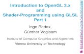 Introduction to OpenGL 3.x and GLSL · 2010-03-12 · OpenGL 3.1 Released in March 2009 Introduced GLSL 1.4 Removed deprecated features of 3.0, but FF can still be accessed by using