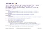 Biometric Identity Assurance Services (BIAS) SOAP …docs.oasis-open.org/bias/soap-profile/v1.0/errata01/os/...Biometric Identity Assurance Services (BIAS) SOAP Profile ... ... 1 ...