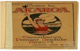 Come to Akaroa, Canterbury's premier seaside resort ... · ever changing coast line,. the hills and valleys, which are covered with a luxuriant growth for the gfebter j3ak-t of the