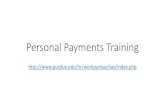 Personal Payments Training · Personal Payments • Consulting Payments, Honorariums, Participant Studies, Human Subject Payments, Travel Reimbursements, Employee Reimbursements,