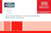 2013/14 Health Behaviour in School-aged Children (HBSC ... · Ipsos MORI followed the standard data edits as specified in the HBSC protocol. • For open-ended questions the coding