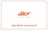 why Slice ceramics? › media › files... · Slice™ 10404 blades vs. leading heavy duty metal utility blades¹ independent CATRA (Cutlery and Allied Trades Research Association)