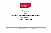 Fees Debt Management Policy 2019-20 - University of Wales, … · Fees & Debt Management Policy Effective Date 01/08/19 Page 4 Students who transfer to a different mode of study (e.g.