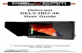 Delvcam DELV-HD7-4K User Guide€¦ · Safe Frames 95%, 93%, 90%, 85%, 80%, Off Marker Color White, Black, Blue, Green, Cyan, Red, Purple, Yellow Nine Grid On, Off Press or to select
