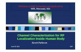 Channel Characterization for RF Localization Inside Human Body · Performance evaluation needs channel models [1] M. A. Assad, A Real-Time Laboratory Testbed for Evaluating Localization