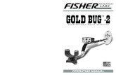 For details, visit GOLD BUG · Liability under this Warranty is limited to replacing or repairing, at our option, the metal detector returned, shipping cost prepaid to Fisher ® Labs.