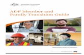 ADF Member and Family Transition Guide€¦ · transition and where possible, we look forward to continuing your connection with the ADF in another Service Category or in another