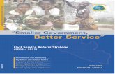 “Smaller Government, Better Service” CSR Strategy June 08.pdf · “Smaller Government, Better Service” v for the recruitment, development and utilization of civil servants