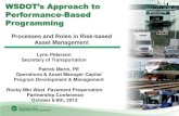 WSDOT’s Approach to · Processes and Roles in Risk-based Asset Management Rocky Mtn West Pavement Preservation Partnership Conference October 8-9th, 2013 ... •Evaluation of Pavement