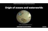 AST202: The Universe: Contents, Origin, Evolution and ...mischak/teaching/Universe/FS2017/... · Introduction Origin of H 2 O Ocean forming Waterworlds Summary Take home message ¾Oceans