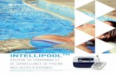 IntellIPool™ - Pentair · et le piscinier à l'aide d'un smartphone ou par le biais d'une liaison Internet avec le site www. pentairpooleurope.com. pentair auatic SyStemS IntelliFlo®