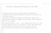 Section 8: Asymptotic Properties of the MLE · 2 Section 8: Asymptotic Properties of the MLE In this part of the course, we will consider the asymptotic properties of the maximum