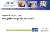 Worksite Health 101 Program Implementation · Reward Biometric Improvement Mandatory screening for spouses to qualify for benefits . ... showcase success – Caught in the Act Recognition