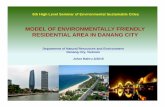 MODEL OF ENVIRONMENTALLY FRIENDLY ... › documents › 6hlsesc › D_Da Nang.pdf2.Plan for Danang – Environmental City by 2020 3.Model of Environmentally friendly resident area