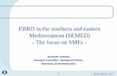 EBRD in the southern and eastern Mediterranean (SEMED) - The … … · 22-11-2011  · What are the EBRD’s objectives? To promote transition to market economies by investing mainly