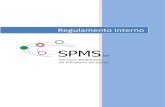 Regulamento Interno - SPMSspms.min-saude.pt/wp-content/uploads/2012/03/Reg-interno... · 2019-05-15 · 3 Regulamento Interno – Serviços Partilhados do Ministério da Saúde, EPE
