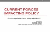 CURRENT FORCES IMPACTING POLICY › uploaded › A5.pdf · Goals of the Presentation •To address the policy areas impacted by recent federal and state legislation, regulations and