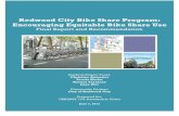 Bike Share Program Final Papersustainablecities.weebly.com/uploads/1/2/3/3/12335040/bike_share... · Redwood City Bike Share Program: Encouraging Equitable Bike Share Use Final Report