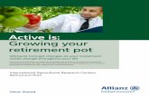 Active is: Growing your retirement pot retirement... · 2018-07-06 · LifeCycle Concept changes as your investment needs change throughout your life Value. Shared. International