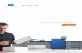 Konica Minolta Print Production. Superior Quality, Digital Economy. … · model you choose, you’ll have robust design combining a powerful iron box- type chassis with long-lasting