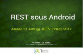 REST sous Android - univ-pau.frolegoaer.perso.univ-pau.fr/works/JDEV2017-RESTAndroid.pdf# RPC Android, aka "Web services" Contexte : Remote Procedure Call (RPC) Le client Android peut