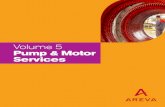Volume 5 Pump & Motor Services - Arevaus.areva.com/canada/liblocal/docs/5 - Pump and Motor Services.pdf · Services Enhance Plant Reliability AREVA’s pump and motor service teams