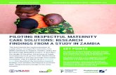 Piloting respectful maternity care solutions: research findings …€¦ · project and with the support of USAID/Zambia to identify the behavioral barriers inhibiting providers from