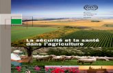La sécurité et la santédans l’agriculture · 2019-05-09 · La sécurité et la santé dans l’agriculture VIII M. Paul Douglas arvie, directeur, Occupational Health and Safety,