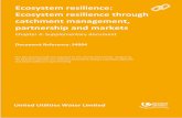 Ecosystem resilience approach › globalassets › z_corporate...Chapter 4: Supplementary Document - S4004 unitedutilities.com 1 Ecosystem Resilience Ecosystem resilience is the capacity