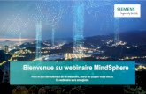 Bienvenue au webinaire MindSphere › cmc › upload › cms › docs › webinars › Mind... · Siemens MindApp: Process Data Analytics Valve Predictive Monitoring Valve Predictive