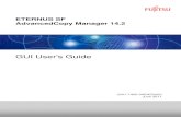 GUI User's Guidesoftware.fujitsu.com/jp/manual/manualfiles/m110009/... · J2X1-7450-04ENZ0(00) June 2011 ETERNUS SF AdvancedCopy Manager 14.2 GUI User's Guide