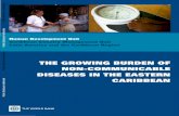 THE GROWING BURDEN OF NON-COMMUNICABLE DISEASES IN …documents.worldbank.org/curated/en/... · (OECS) face a growing challenge of non-communicable diseases (NCDs). NCDs are responsible