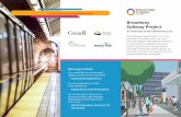 Broadway Subway Project - govTogetherBC · 2019-11-06 · The Broadway Subway Project is a 5.7 km extension of the Millennium Line, from VCC–Clark Station to Broadway and Arbutus.