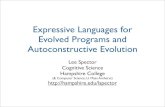 Expressive Languages for Evolved Programs and ...faculty.hampshire.edu/lspector/temp/ExpLangEvoPgm-and...Expressive Languages for Evolved Programs and Autoconstructive Evolution Lee