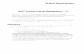 System Requirements--SAS® Activity-Based Management Release 7support.sas.com/documentation/onlinedoc/abm/71/system... · 2016-12-20 · Consultant for the nearest SAS Institute office.