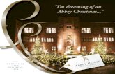 “I’m dreaming of an Abbey Christmas”...Abbey Road, Barrow-in-Furness, Cumbria LA13 0PA T: 01229 838282 abbeyhousehotel.com ton anager Abbey House Hotel & Gardens are proud to
